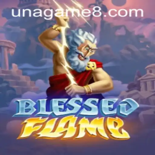 Unveiling BlessedFlame: The Unagame Experience